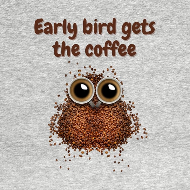 Early bird gets the coffee - T-shirt - Owl shaped by Solum Shirts